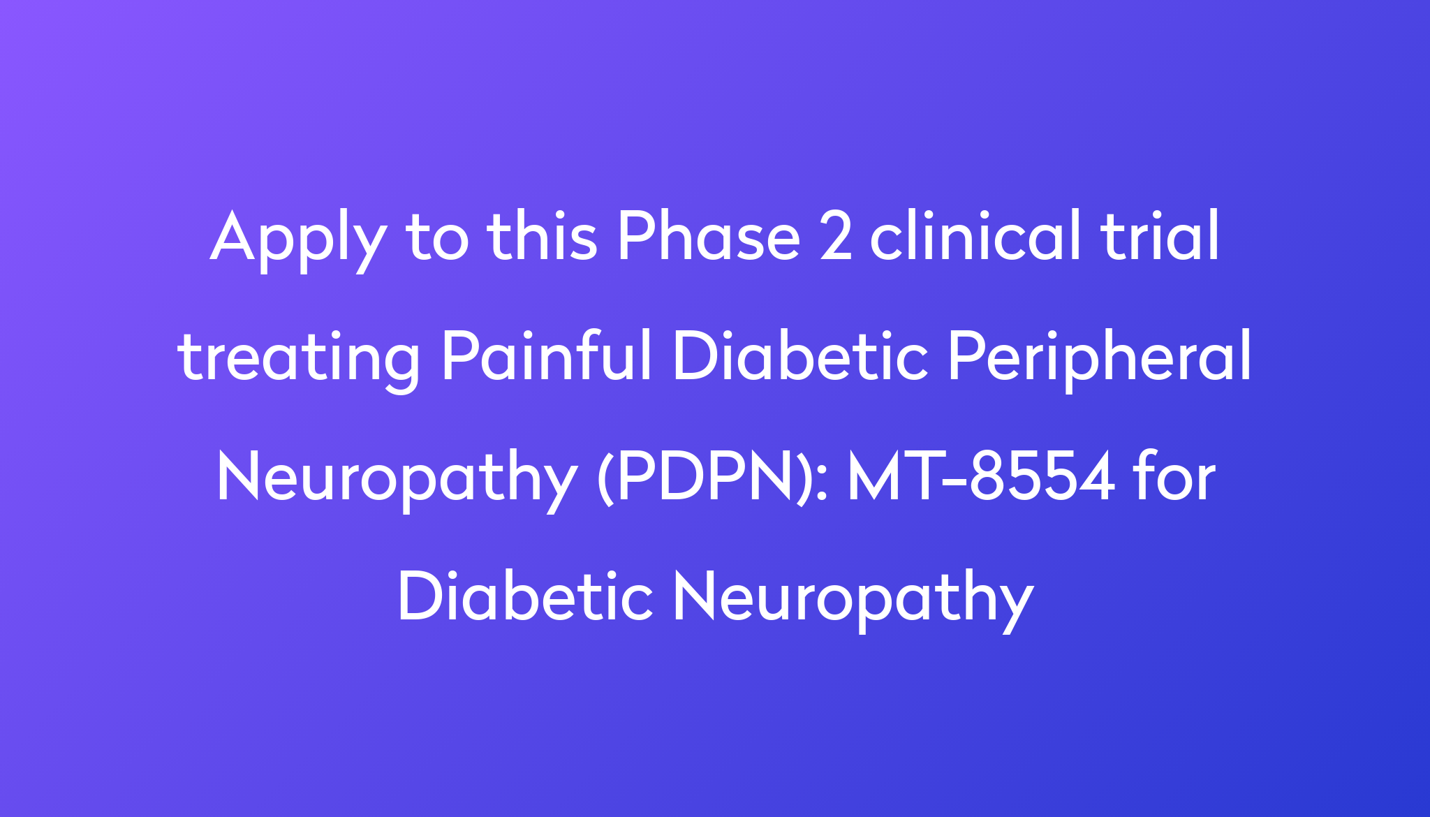 mt-8554-for-diabetic-neuropathy-clinical-trial-2023-power